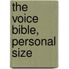 The Voice Bible, Personal Size door Ecclesia Bible Society