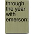 Through the Year With Emerson;