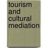 Tourism and cultural mediation by Susanne Søes Hejlsvig