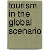 Tourism in the Global Scenario door Pujari Krishnaiah