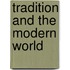 Tradition and the Modern World
