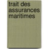 Trait Des Assurances Maritimes door Mile Cauvet