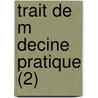 Trait de M Decine Pratique (2) by Johann Peter Frank