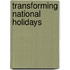 Transforming National Holidays