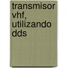 Transmisor Vhf, Utilizando Dds door Fernando Bastidas