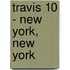 Travis 10 - New York, New York