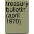 Treasury Bulletin (April 1970)