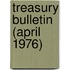 Treasury Bulletin (April 1976)