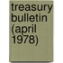 Treasury Bulletin (April 1978)