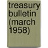 Treasury Bulletin (March 1958)