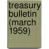 Treasury Bulletin (March 1959) door United States Dept of the Treasury