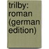 Trilby: Roman (German Edition)