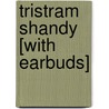 Tristram Shandy [With Earbuds] by Laurence Sterne