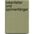 Tubenfalter und Spinnenfänger