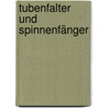 Tubenfalter und Spinnenfänger door Hugo Weyermann