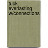 Tuck Everlasting W/Connections door Winston