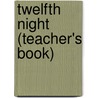 Twelfth Night (Teacher's Book) door Hillary Burningham