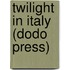 Twilight In Italy (Dodo Press)