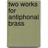 Two Works for Antiphonal Brass by Corigliano John