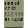 Use Of Child Soldiers In Nepal door Sanjaya Aryal