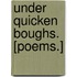 Under Quicken Boughs. [Poems.]