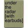 Under the Radar [With Earbuds] door Fern Michaels