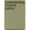 Understanding Criminal Justice door Nicola Carr
