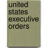 United States Executive Orders