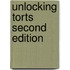 Unlocking Torts Second Edition