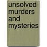 Unsolved Murders and Mysteries by John Canning