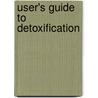 User's Guide To Detoxification door Shari Lieberman