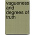 Vagueness and Degrees of Truth