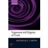 Vagueness and Degrees of Truth door Wilber Smith