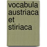 Vocabula Austriaca Et Stiriaca by Johann Siegmund Valentin Popowitsch