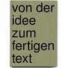 Von der Idee zum fertigen Text door Mara Laue