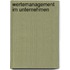 Wertemanagement im Unternehmen