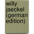 Willy Jaeckel (German Edition)