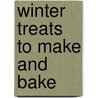 Winter Treats to Make and Bake door Rosemary Moon