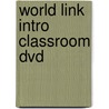 World Link Intro Classroom Dvd by Susan Stempleski