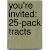 You're Invited: 25-Pack Tracts door Ted Griffin