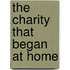 the Charity That Began at Home
