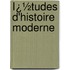 Ï¿½Tudes D'Histoire Moderne