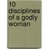 10 Disciplines of a Godly Woman