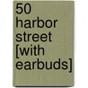 50 Harbor Street [With Earbuds] door Debbie Macomber