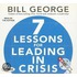 7 Lessons For Leading In Crisis