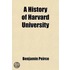 A History Of Harvard University