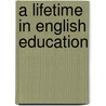 A Lifetime in English Education door Diana Vennis