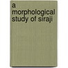 A Morphological Study Of Siraji door Shabir Ahmad Bhat
