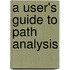 A User's Guide to Path Analysis