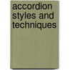 Accordion Styles and Techniques door Joey Miskulin